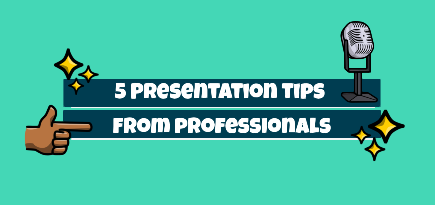 5 Presentation tips from Professionals