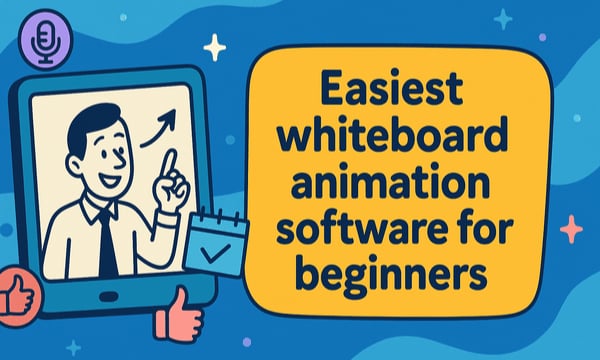 What is the Easiest Whiteboard Animation Software for Beginners?