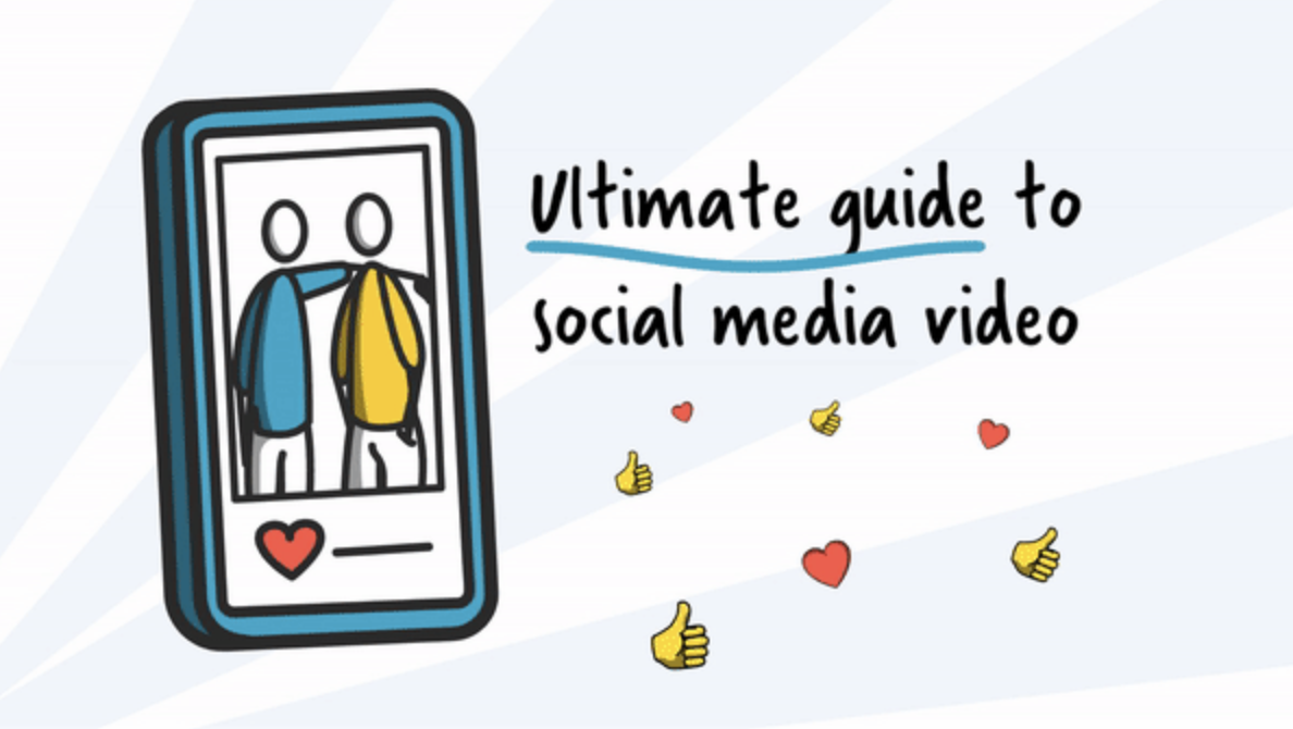 Ultimate guide to social media video