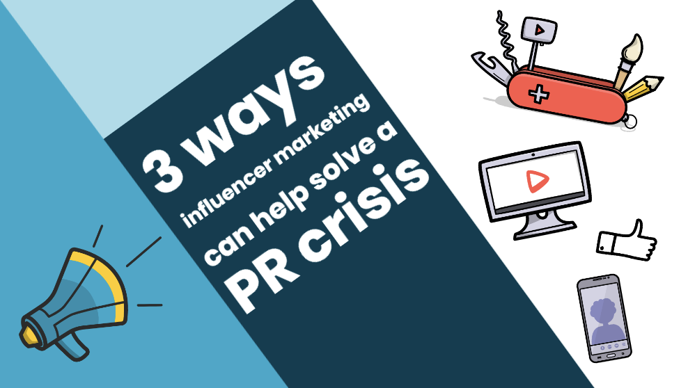 3 ways influencer marketing can help solve a PR crisis
