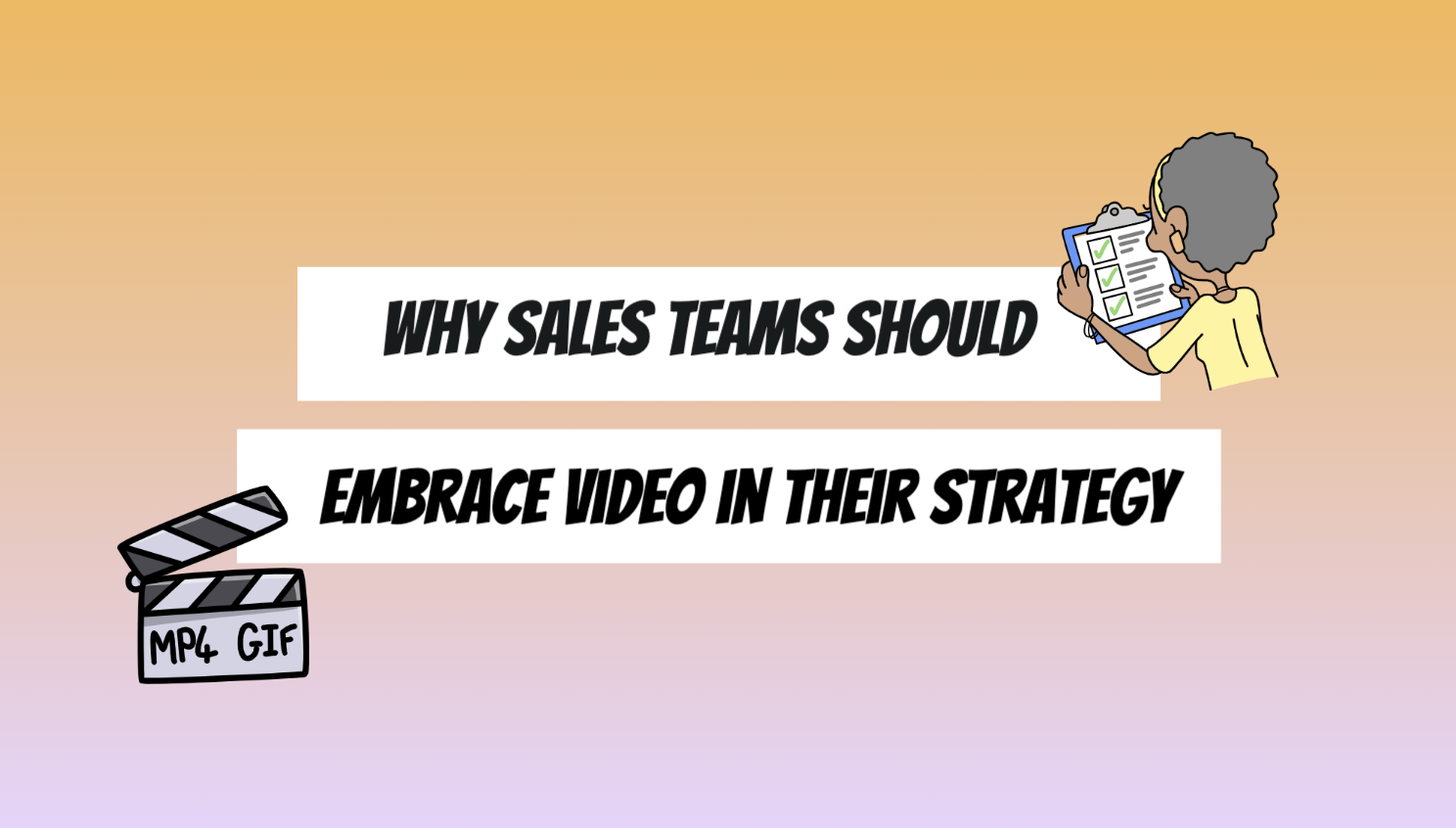 Why Sales Teams Should Embrace Video in Their Strategy