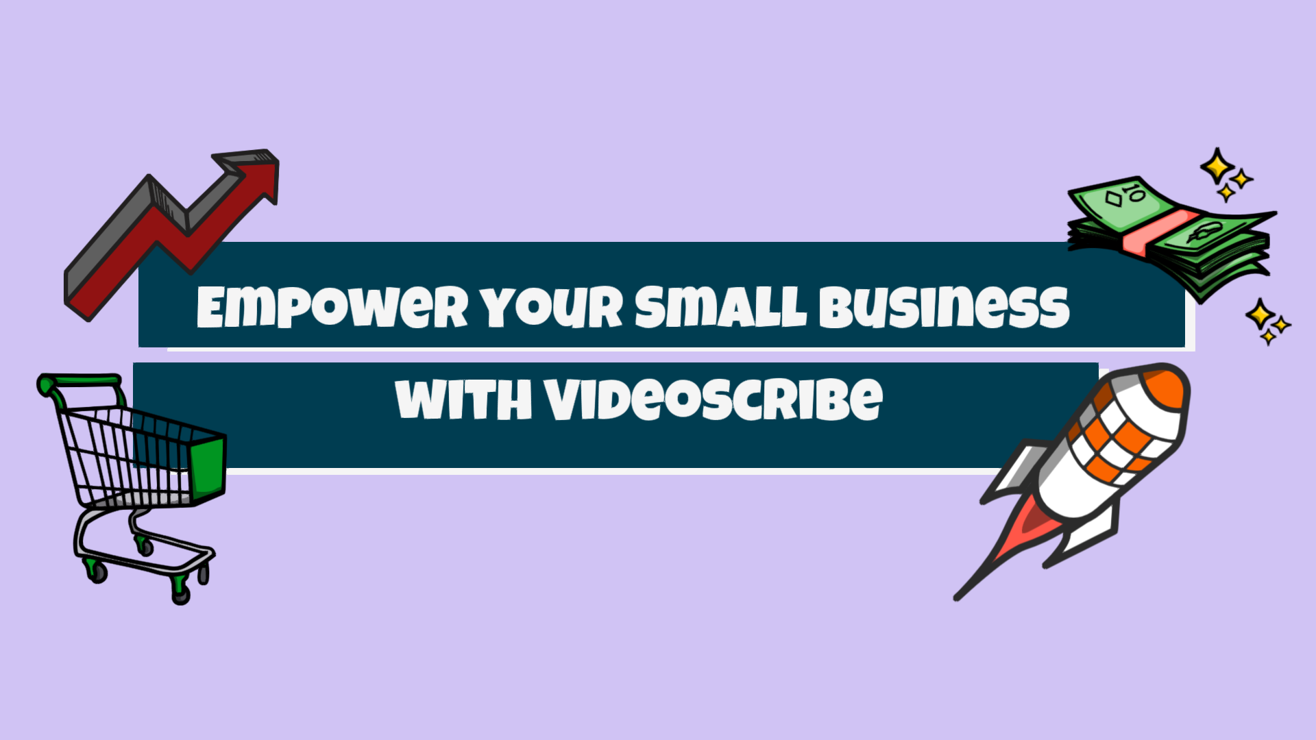 Empower your Small Business with Videoscribe