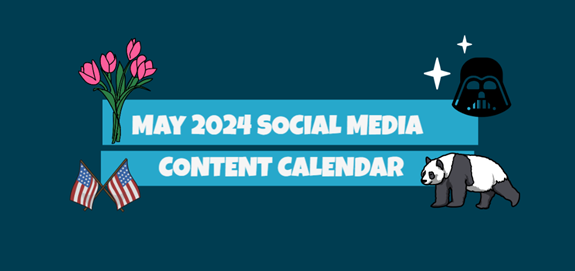 The Ultimate May 2024 Social Media Content Calendar