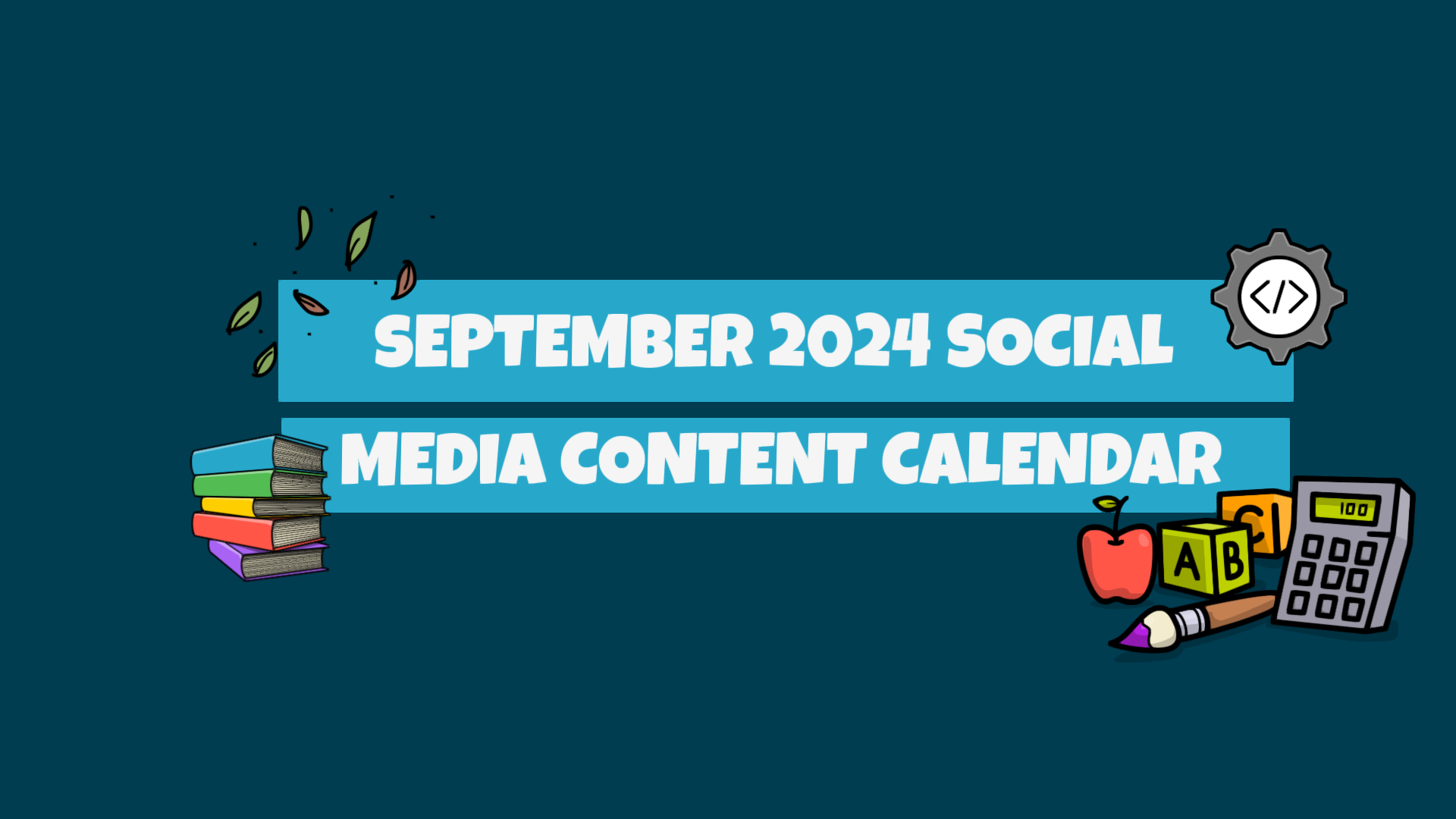 The Ultimate September 2024 Social Media Content Calendar