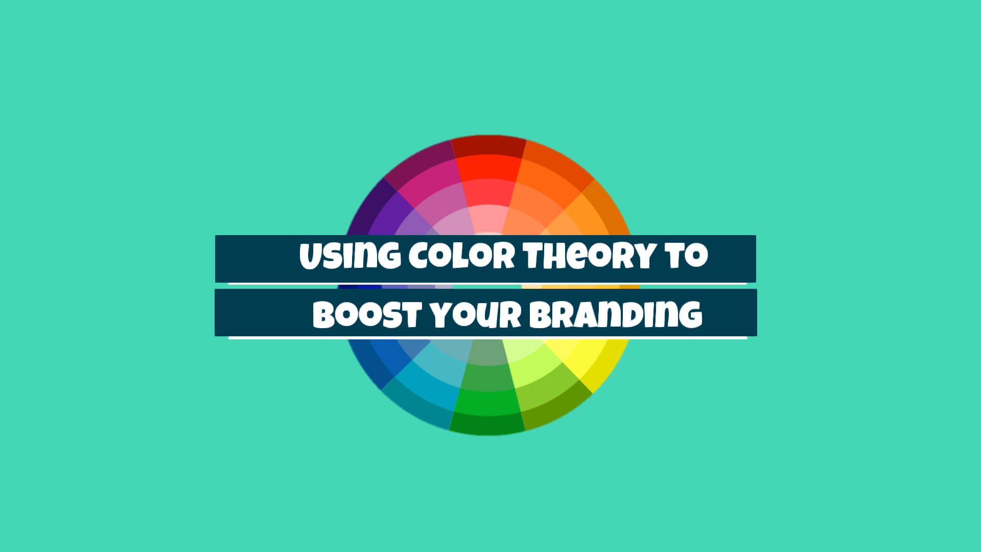 Using Color Theory to Boost your Branding