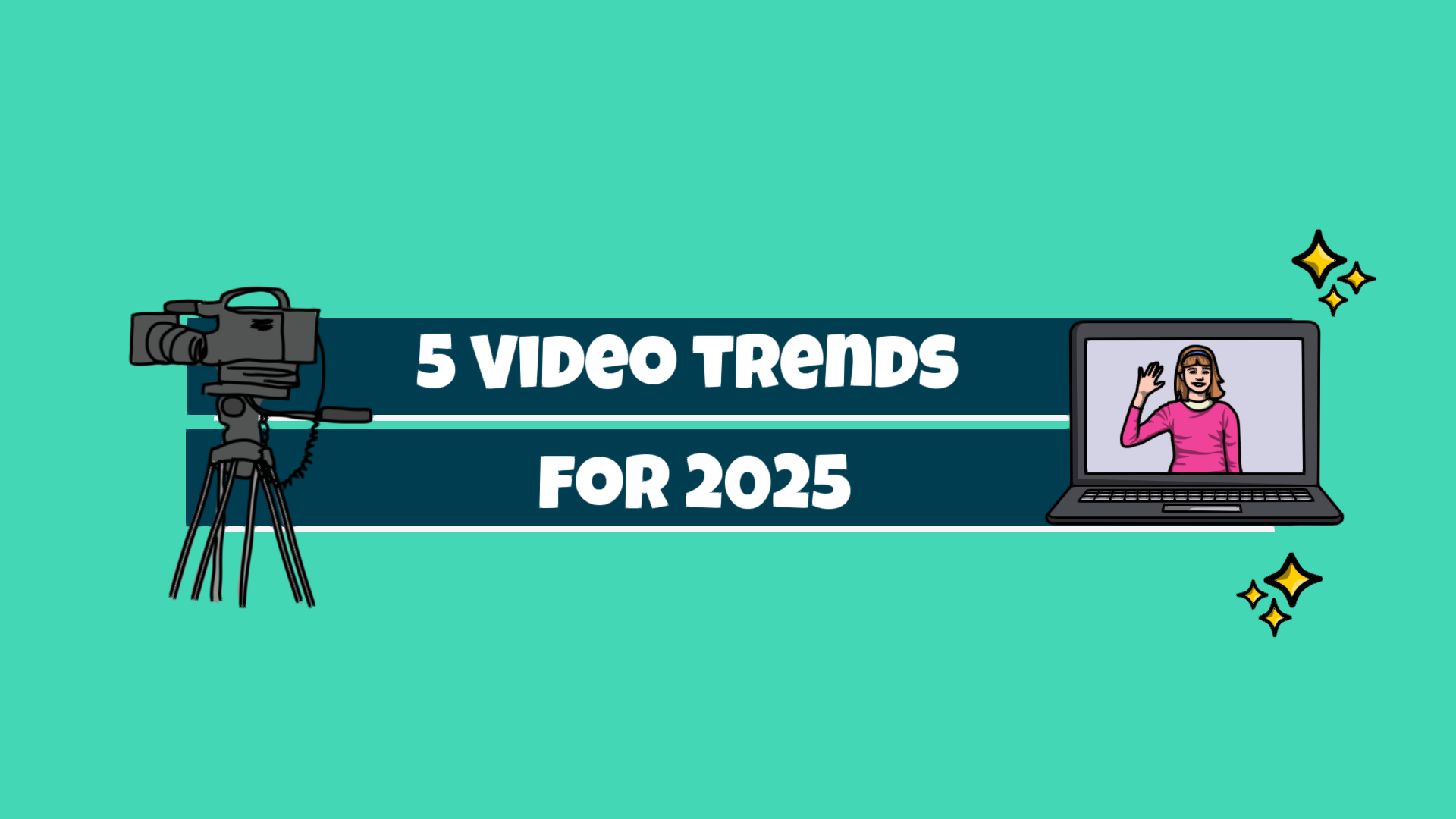 5 Video Trends for 2025